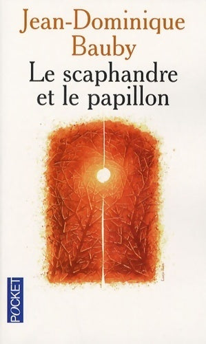 Livrenpoche : Le scaphandre et le papillon - Jean-Dominique Bauby - Livre