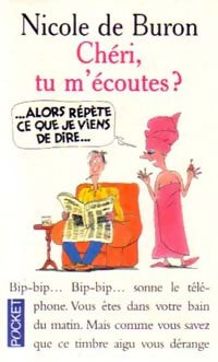 Livrenpoche : Chéri, tu m'écoutes ? - Nicole De Buron - Livre