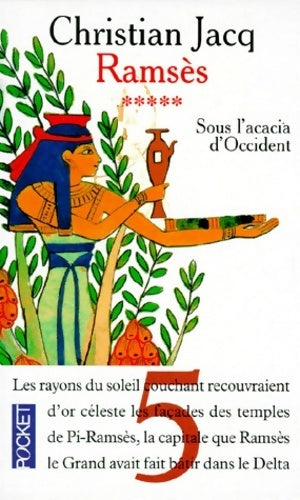 Livrenpoche : Ramsès Tome V : Sous l'acacia d'occident - Christian Jacq - Livre