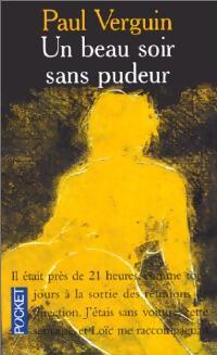 Un beau soir sans pudeur - Paul Verguin - Livre