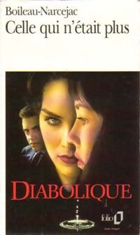 Livrenpoche : Les diaboliques (Celle qui n'était plus) - Pierre Boileau - Livre