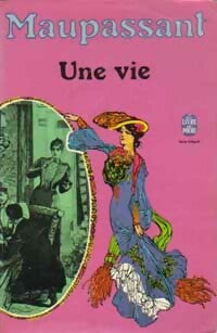 Livrenpoche : Une vie - Guy De Maupassant, G. Maupassant - Livre