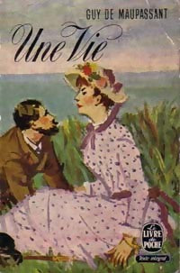 Livrenpoche : Une vie - Guy De Maupassant, G. Maupassant - Livre