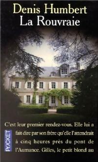 Livrenpoche : La rouvraie - Denis Humbert - Livre