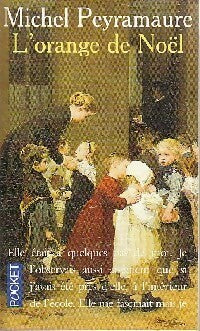 Livrenpoche : L'orange de Noël - Michel Peyramaure - Livre