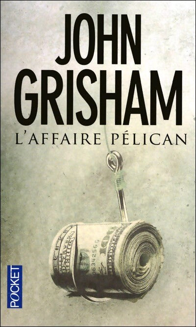Livrenpoche : L'affaire Pélican - John Grisham - Livre