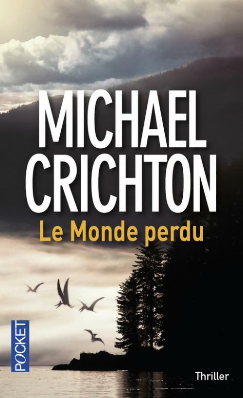 Livrenpoche : Le monde perdu - Michael Crichton - Livre