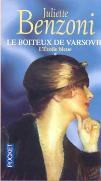Livrenpoche : Le boiteux de Varsovie Tome I : L'étoile bleue - Juliette Benzoni - Livre