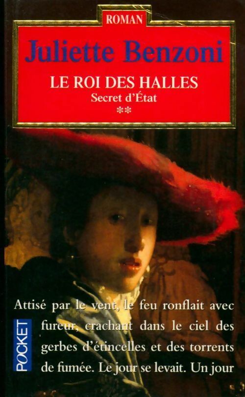 Livrenpoche : Secret d'Etat Tome II : Le roi des halles - Juliette Benzoni - Livre