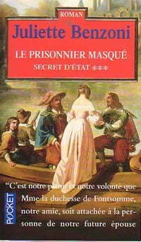 Livrenpoche : Secret d'Etat Tome III : Le prisonnier masqué - Juliette Benzoni - Livre