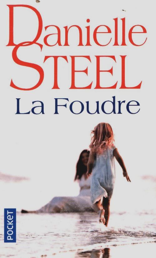 Livrenpoche : La foudre - Danielle Steel - Livre