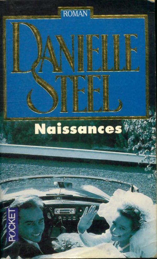 Naissances - Danielle Steel -  Pocket - Livre