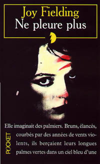 Livrenpoche : Ne pleure plus - Joy Fielding - Livre