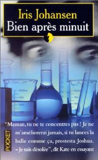Bien après minuit - Iris Johansen - Livre
