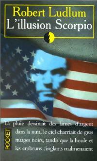Livrenpoche : L'illusion Scorpio - Robert Ludlum - Livre