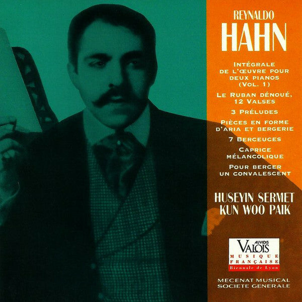 Livrenpoche : Reynaldo Hahn / Hüseyin Sermet / Kun Woo Paik - Intégrale De L'oeuvre Pour Deux Pianos (Vol. 1) - Reynaldo Hahn, Hüseyin Sermet, Kun Woo Paik - CD