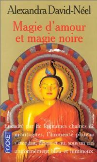 Livrenpoche : Magie d'amour et magie noire - Alexandra David-Néel - Livre