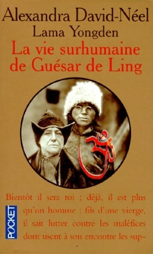 Livrenpoche : La vie surhumaine de Guésar de Ling - Alexandra David-Néel - Livre
