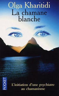 Livrenpoche : La chamane blanche - Olga Kharitidi - Livre