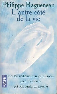 Livrenpoche : L'autre côté de la vie - Philippe Ragueneau - Livre