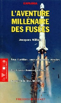 L'aventure millénaire des fusées - Jacques Villain - Livre