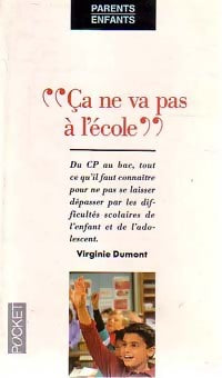 Livrenpoche : Ca ne va pas à l'école - Virginie Dumont - Livre
