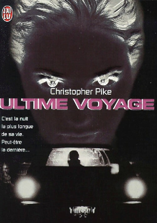 Livrenpoche : Ultime voyage - Christopher Pike - Livre