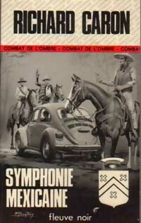 Livrenpoche : Symphonie mexicaine - Richard Caron - Livre