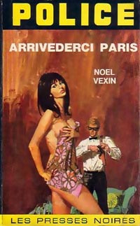 Livrenpoche : Arivederci Paris - Noël Vexin - Livre