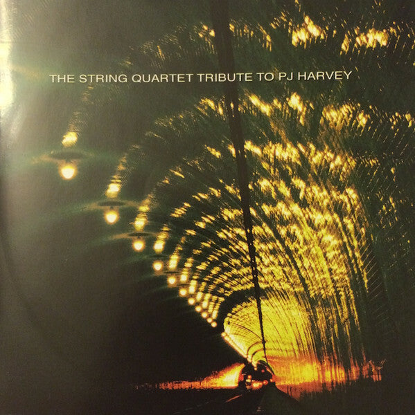 Livrenpoche : The Ya Baby! String Quartet - The String Quartet Tribute To PJ Harvey - The Ya Baby! String Quartet - CD