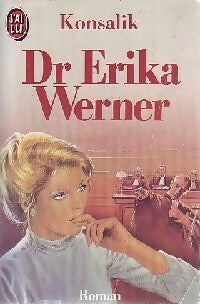 Livrenpoche : Docteur Erika Werner - Heinz G. Konsalik - Livre