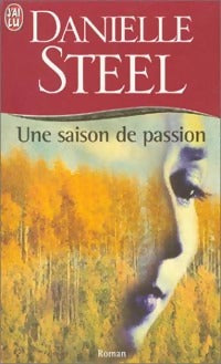 Livrenpoche : Une saison de passion - Danielle Steel - Livre