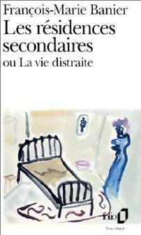 Livrenpoche : Les résidences secondaires - François-Marie Banier - Livre