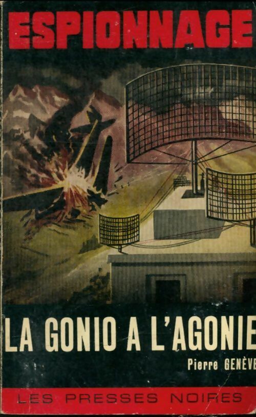 Livrenpoche : La Gonio à l'agonie - Pierre Genève - Livre