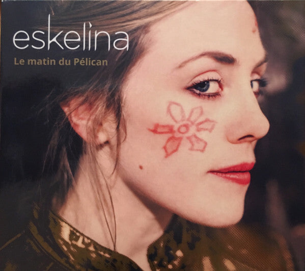 Livrenpoche : Eskelina - Le Matin Du Pélican - Eskelina - CD