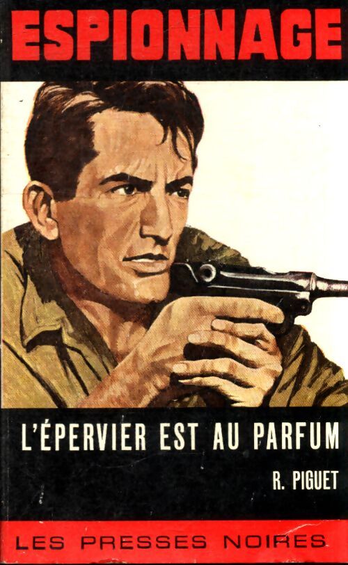 L'Epervier est au parfum - Roland Piguet - Livre