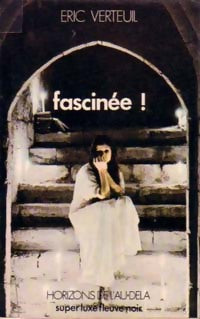 Livrenpoche : Fascinée ! - Eric Verteuil - Livre