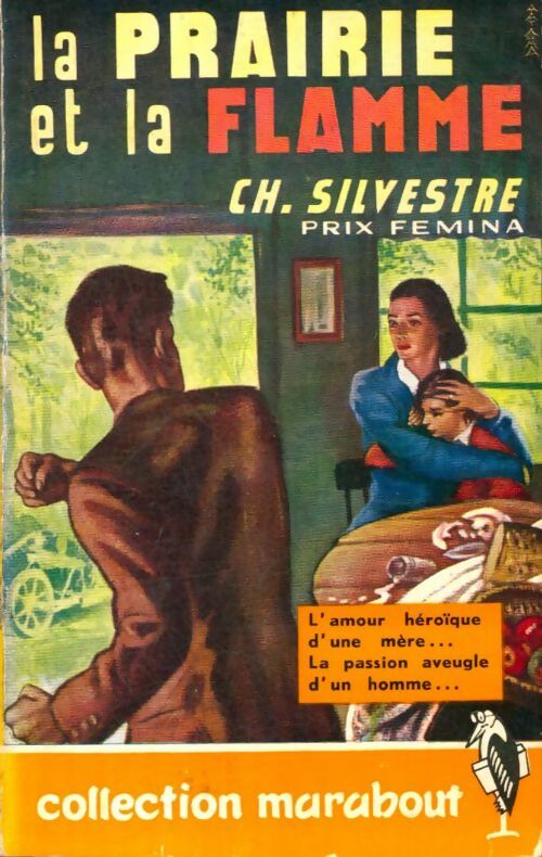 Livrenpoche : La prairie et la flamme - Charles Silvestre - Livre