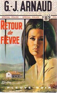Livrenpoche : Retour de fièvre - Georges-Jean Arnaud - Livre