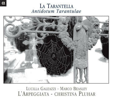 Livrenpoche : Lucilla Galeazzi - Marco beasley - L'arpeggiata - Christina pluhar - La tarantella - Antidotum tarantulae - Lucilla Galeazzi - CD