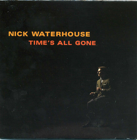 Livrenpoche : Nick Waterhouse - Time's all gone - Nick Waterhouse - CD