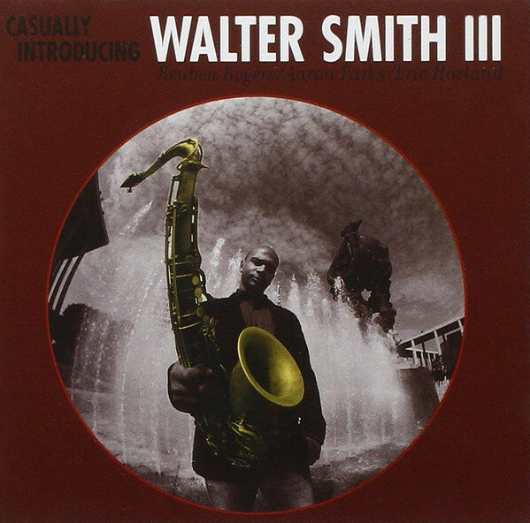 Livrenpoche : Walter Smith III - Casually introducing - Walter Smith III - CD