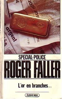 L'or en branches... - Roger Faller - Livre