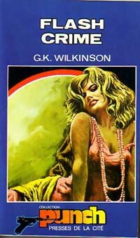 Livrenpoche : Flash-crime - G.K. Wilkinson - Livre