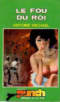 Livrenpoche : Le fou du roi - Antoine Michael - Livre