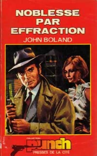 Livrenpoche : Noblesse par effraction - John Boland - Livre