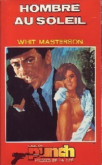 Livrenpoche : Hombre au soleil - Whit Masterson - Livre