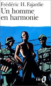 Livrenpoche : Un homme en harmonie - Frédéric H. Fajardie - Livre