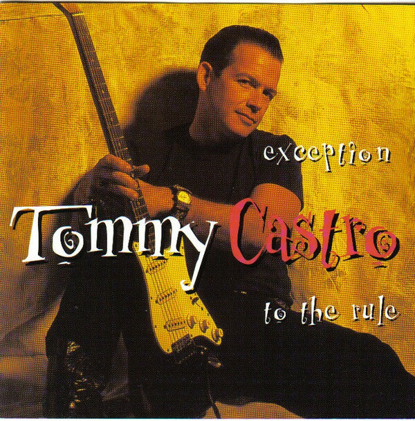 Livrenpoche : Tommy Castro - Exception to the rule - Tommy Castro - CD