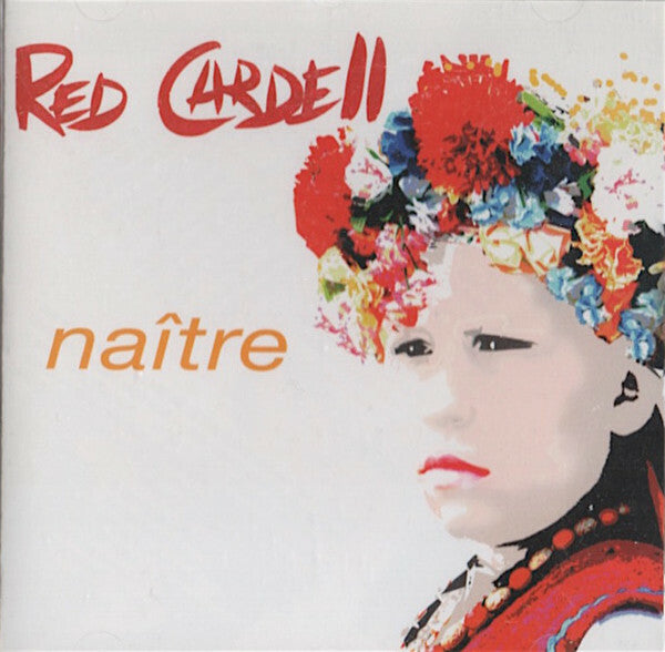 Livrenpoche : Red Cardell - Naître - Red Cardell - CD